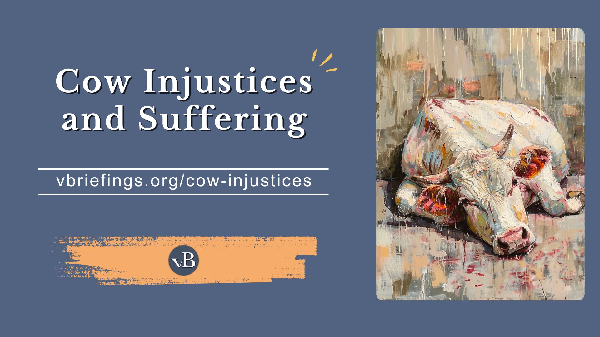 Cow Injustices and Suffering